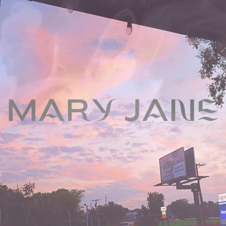 Mary Jane | Boomplay Music