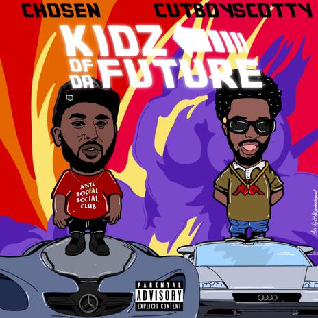 Kidz of Da Future ft. CutboyScotty | Boomplay Music