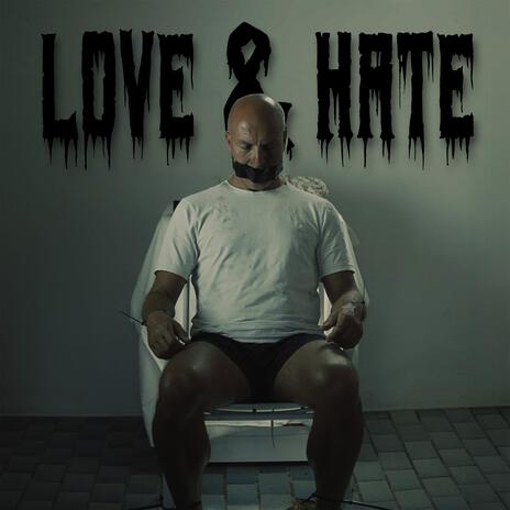 Love & Hate ft. Bene | Boomplay Music