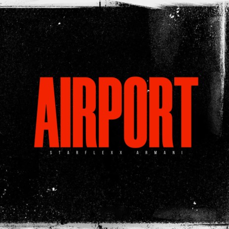 AIRPORT | Boomplay Music
