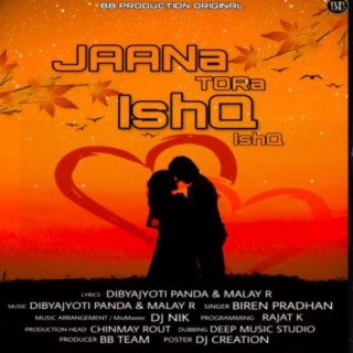 Jaana Tora Ishq Ishq