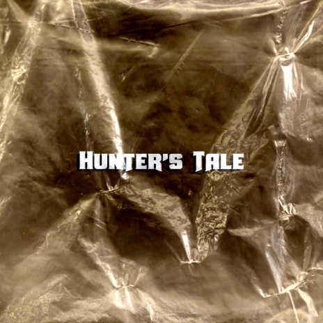 Hunter's Tale | Boomplay Music