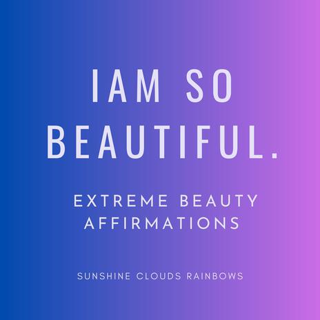 I Am So Beautiful | Boomplay Music