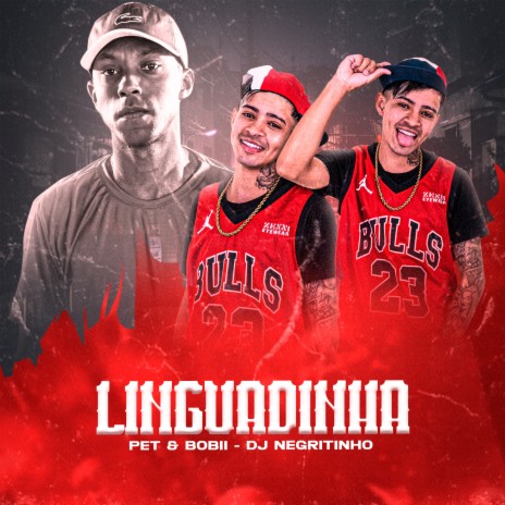 Linguadinha ft. Pet & Bobii | Boomplay Music