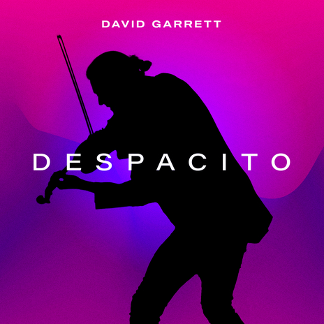 Despacito (David Garrett Edition) | Boomplay Music