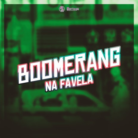 Boomerang na Favela ft. Mc Talibã & DJ DOUGLINHAS | Boomplay Music