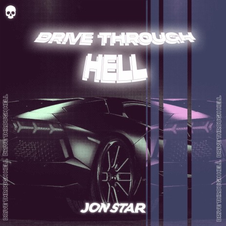 Drive Through Hell | Boomplay Music