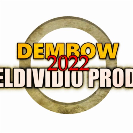 DEMBOW 2022 EDVPROD