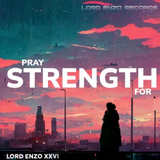 Pray For Strength