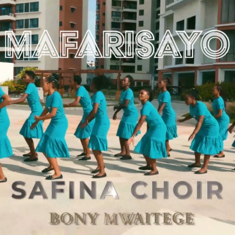 Mafarisayo ft. Safina Choir | Boomplay Music