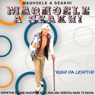 Maqhoele A Seakhi (Muso Oa Lesotho)