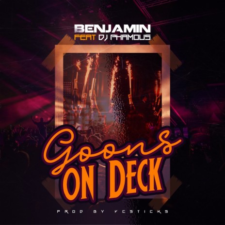 Goons on Deck ft. DJ Phamous | Boomplay Music