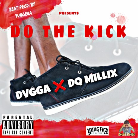 Do The Kick ft. Dq Millix
