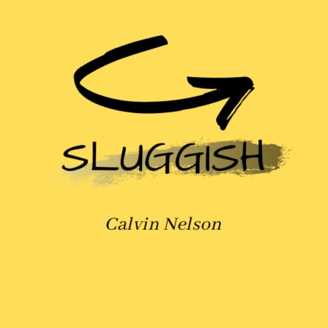 Sluggish | Boomplay Music