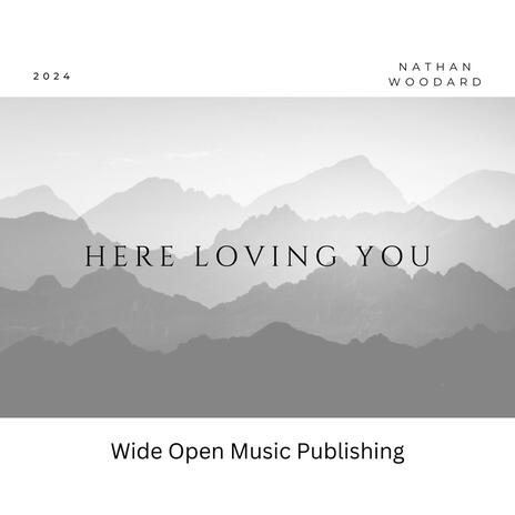 Here Loving You | Boomplay Music