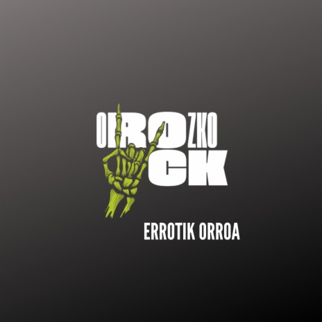 Errotik Orroa (OrozkoRock) ft. Lide Hernando | Boomplay Music