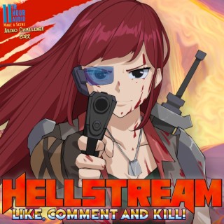 Hellstream - Like, Comment and Kill