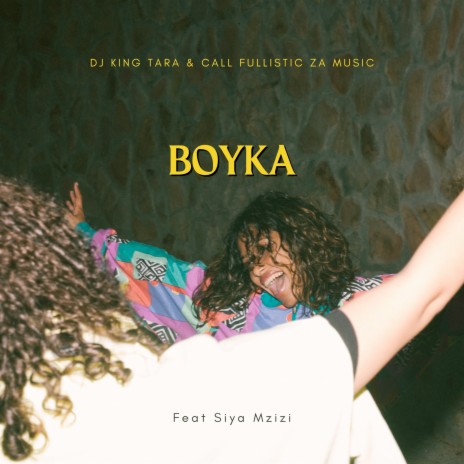 Boyka ft. DJ King Tara & Siya Mzizi | Boomplay Music