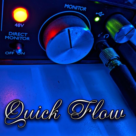 Quick Flow | Boomplay Music
