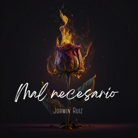 Mal necesario | Boomplay Music