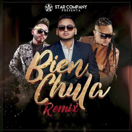 Bien Chula (Remix) ft. Star Squad, Dj Darkman & Dj Blez | Boomplay Music