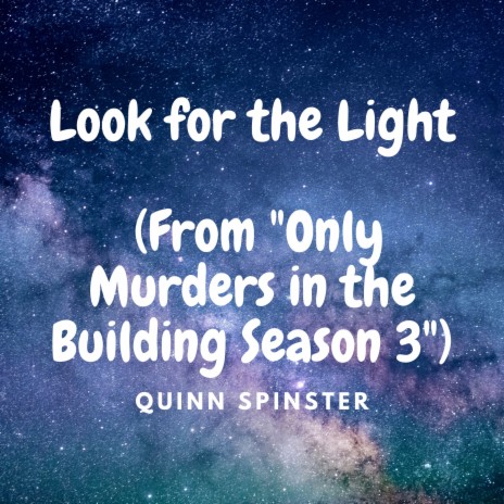 Look for the Light (From Only Murders in the Building Season 3) | Boomplay Music