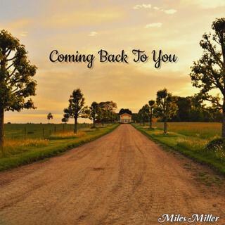 Coming back to you lyrics | Boomplay Music