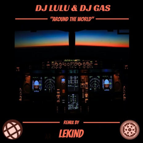 Around The World (LeKind Nightlife Mix) ft. DJ Gas