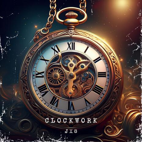 Clockwork | Boomplay Music