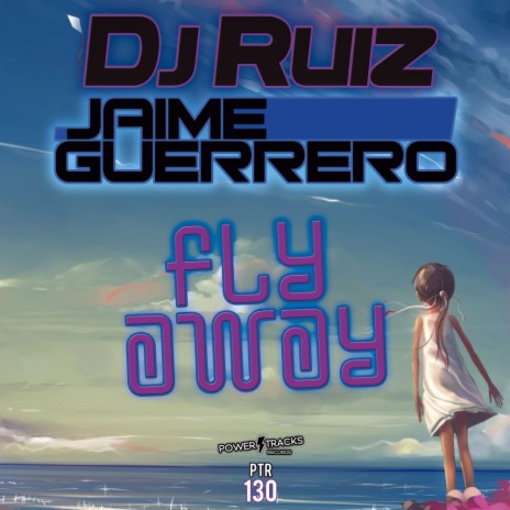 Fly Away (Original Mix) ft. Jaime Guerrero