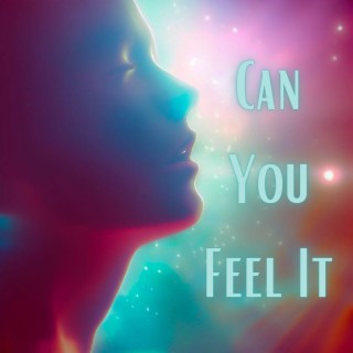 Can You Feel It