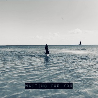 Waiting for You lyrics | Boomplay Music