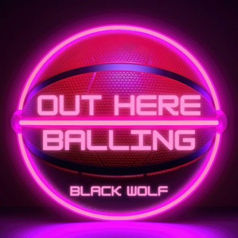 Out Here Balling | Boomplay Music