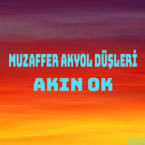 Muzaffer Akyol Düşleri | Boomplay Music