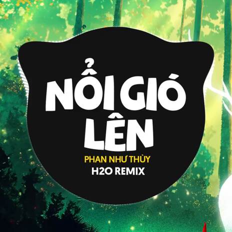 Nổi Gió Lên (Remix Deep House) ft. Phan Như Thùy | Boomplay Music