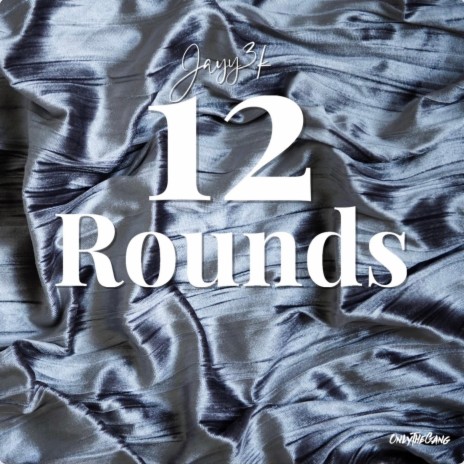 12 rounds | Boomplay Music