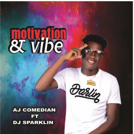 Motivation vibe ft. AJ comedian | Boomplay Music
