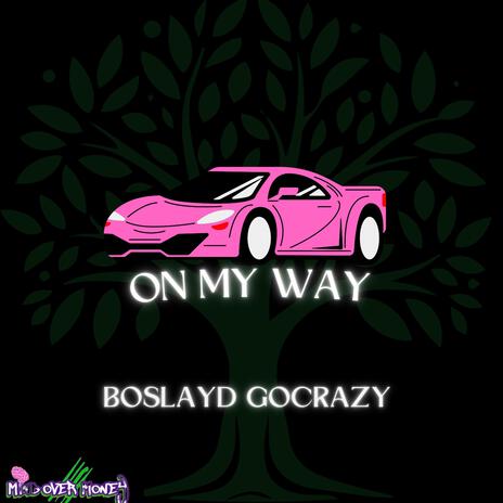 ON MY WAY | Boomplay Music