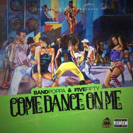 Come Dance With Me ft. Bandpoppa | Boomplay Music