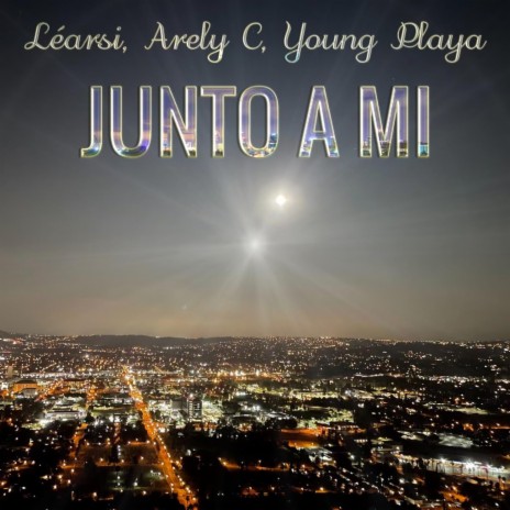 Junto A Mi ft. Arely C & Young Playa | Boomplay Music