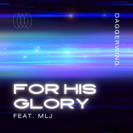 For His Glory ft. Martyn Lloyd-Jones | Boomplay Music