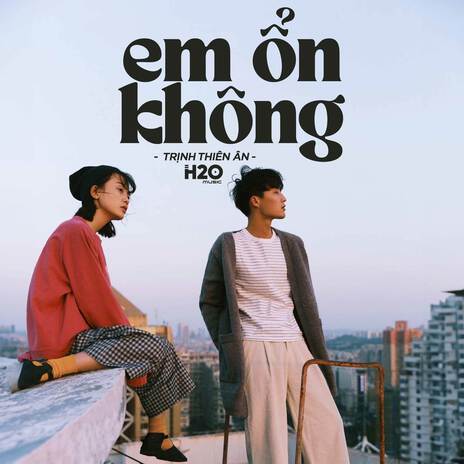 Em Ổn Không (Lofi ver.) ft. Trịnh Thiên Ân | Boomplay Music