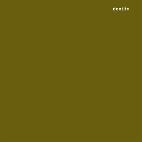 Identity | Boomplay Music