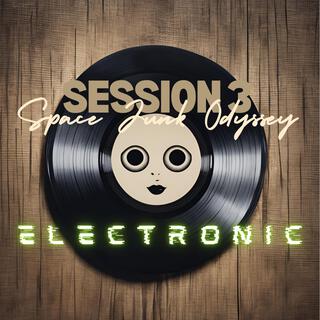 SESSION 3: ELECTRONIC