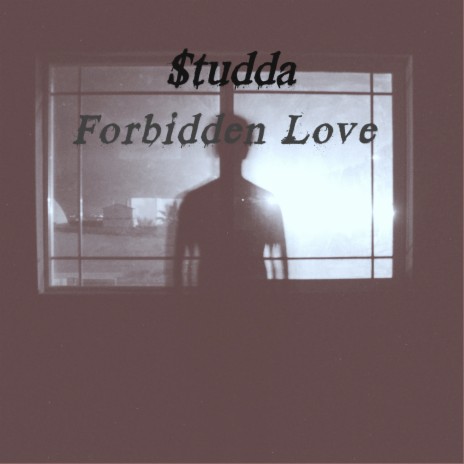 Forbidden Love | Boomplay Music