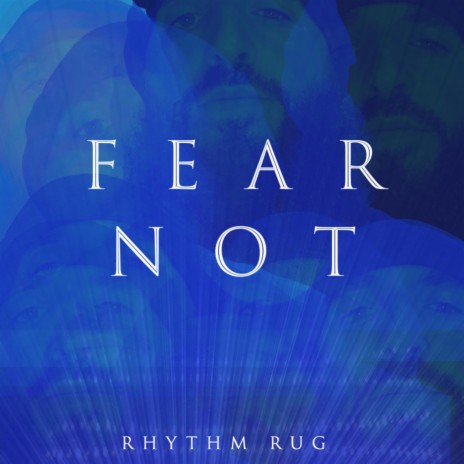 FEAR NOT | Boomplay Music