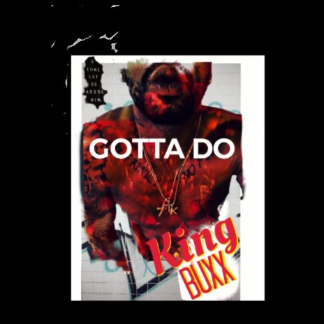 Gotta Do | Boomplay Music