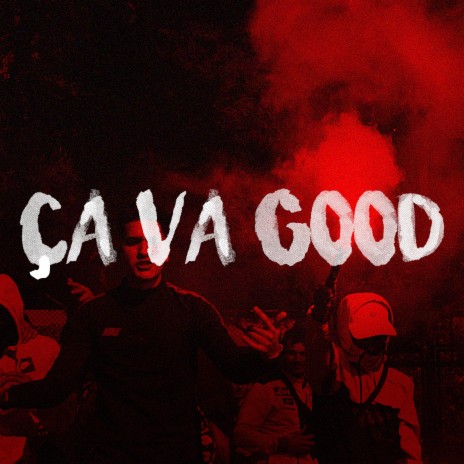 Ça va Good | Boomplay Music