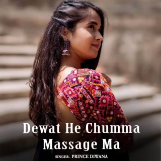 Dewat He Chumma Massage Ma