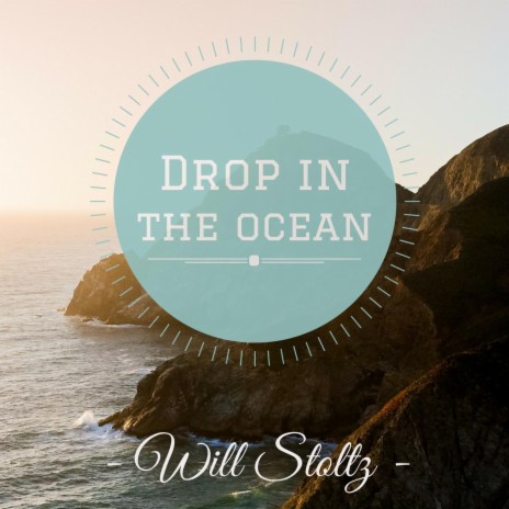 Drop in the Ocean | Boomplay Music